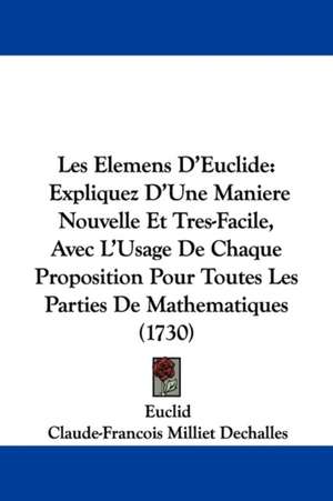 Les Elemens D'Euclide de Euclid