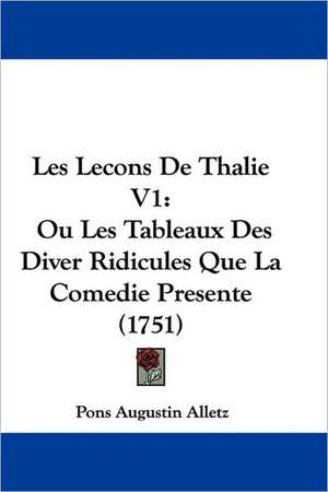 Les Lecons De Thalie V1 de Pons Augustin Alletz