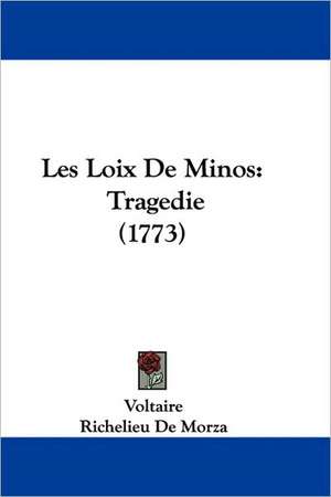 Les Loix De Minos de Voltaire