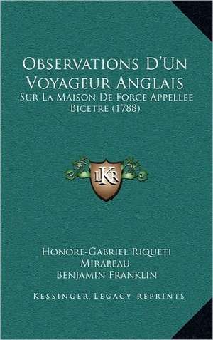 Observations D'Un Voyageur Anglais de Honore-Gabriel Riqueti Mirabeau