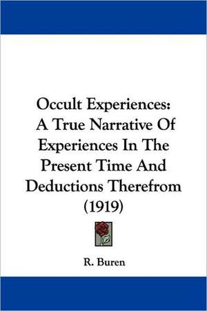 Occult Experiences de R. Buren