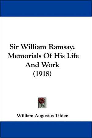 Sir William Ramsay de William Augustus Tilden