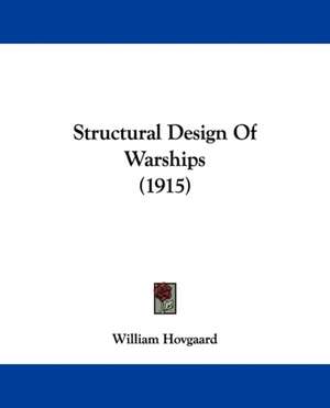 Structural Design Of Warships (1915) de William Hovgaard