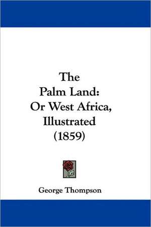 The Palm Land de George Thompson