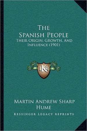 The Spanish People de Martin Andrew Sharp Hume