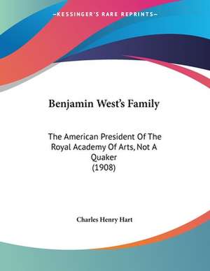 Benjamin West's Family de Charles Henry Hart