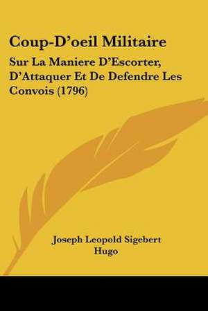 Coup-D'oeil Militaire de Joseph Leopold Sigebert Hugo