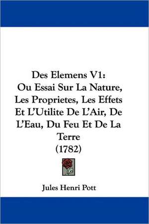 Des Elemens V1 de Jules Henri Pott