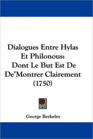 Dialogues Entre Hylas Et Philonous de George Berkeley