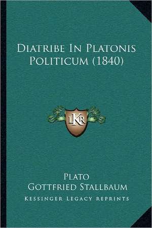 Diatribe In Platonis Politicum (1840) de Plato