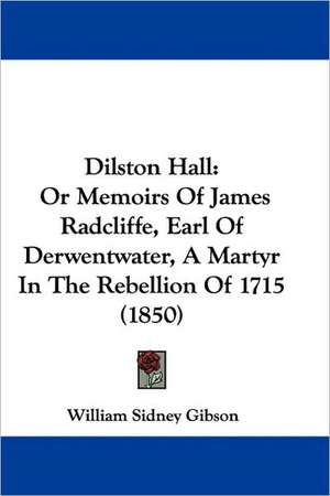 Dilston Hall de William Sidney Gibson