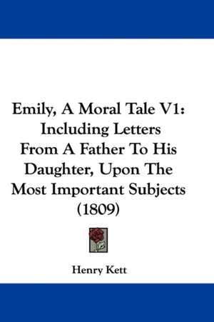 Emily, A Moral Tale V1 de Henry Kett