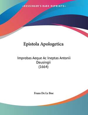 Epistola Apologetica de Frans De Le Boe