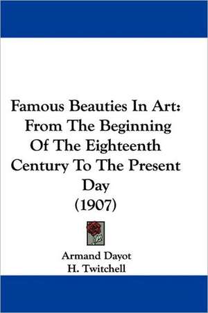 Famous Beauties In Art de Armand Dayot