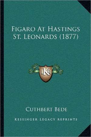 Figaro At Hastings St. Leonards (1877) de Cuthbert Bede