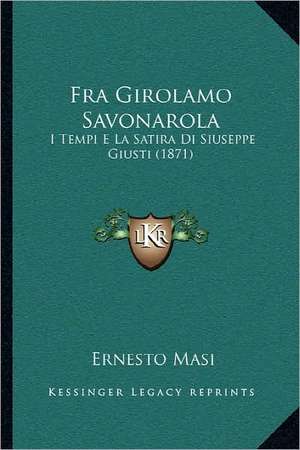 Fra Girolamo Savonarola de Ernesto Masi