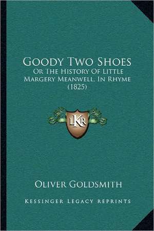 Goody Two Shoes de Oliver Goldsmith