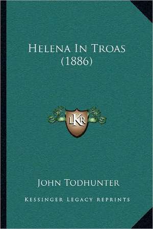 Helena In Troas (1886) de John Todhunter