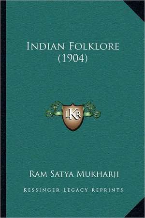 Indian Folklore (1904) de Ram Satya Mukharji