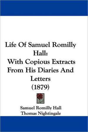 Life Of Samuel Romilly Hall de Samuel Romilly Hall