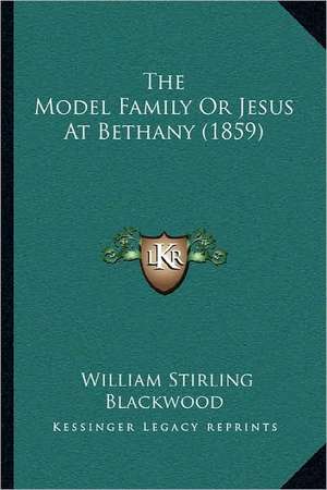 The Model Family Or Jesus At Bethany (1859) de William Stirling Blackwood