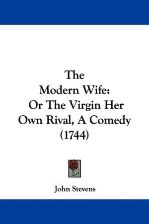 The Modern Wife de John Stevens