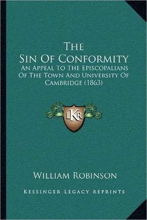 The Sin Of Conformity de William Robinson