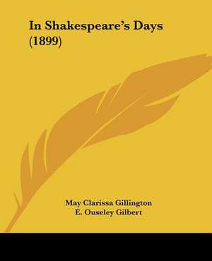 In Shakespeare's Days (1899) de May Clarissa Gillington