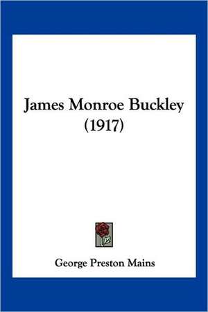 James Monroe Buckley (1917) de George Preston Mains