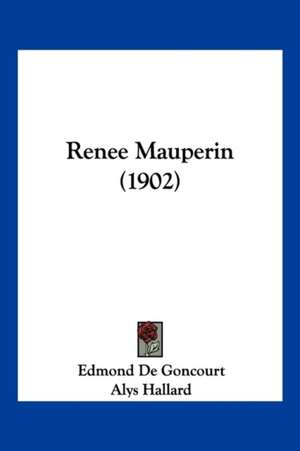 Renee Mauperin (1902) de Edmond de Goncourt