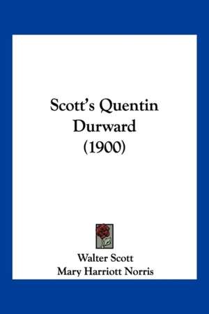 Scott's Quentin Durward (1900) de Walter Scott