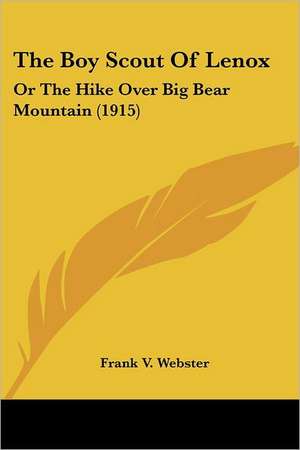 The Boy Scout Of Lenox de Frank V. Webster