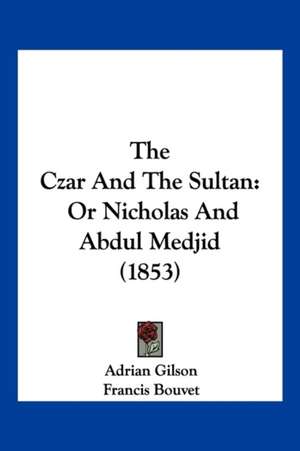 The Czar And The Sultan de Adrian Gilson