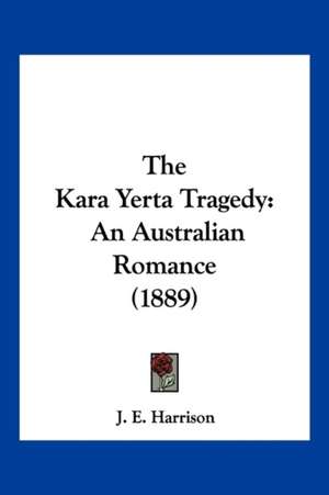 The Kara Yerta Tragedy de J. E. Harrison