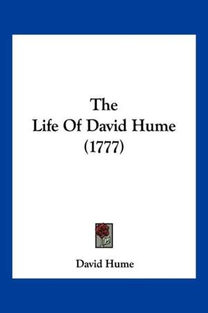 The Life Of David Hume (1777) de David Hume