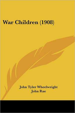 War Children (1908) de John Tyler Wheelwright