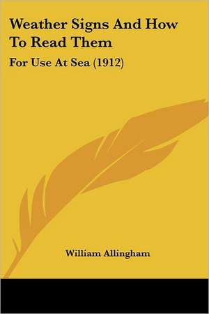 Weather Signs And How To Read Them de William Allingham