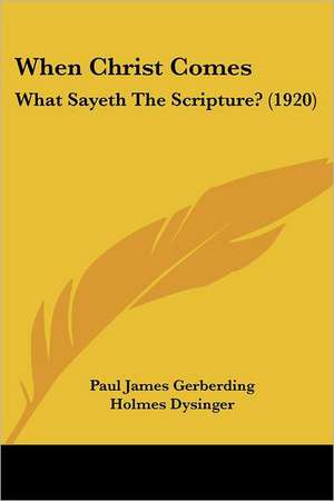 When Christ Comes de Paul James Gerberding