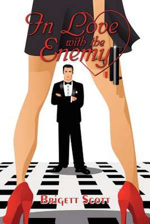 In Love with the Enemy de Brigett Scott