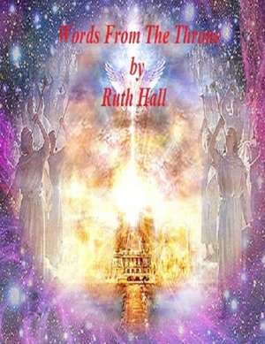 WORDS FROM THE THRONE de Ruth Hall