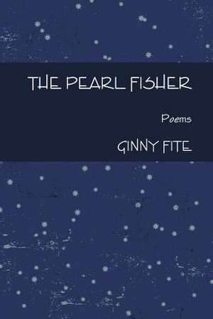 The Pearl Fisher de Ginny Fite