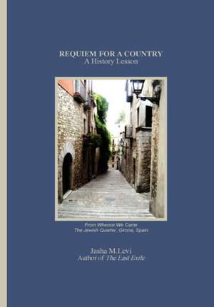 Requiem for a Country de Jasha M. Levi