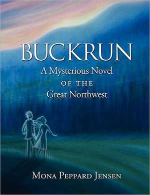 Buckrun de Mona Peppard Jensen