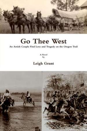 Go Thee West de Leigh Grant