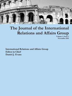 The Journal of the International Relations and Affairs Group de Daniel Evans