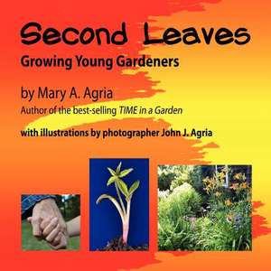 Second Leaves de Mary A. Agria