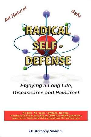 Radical Self-Defense de Anthony Speroni