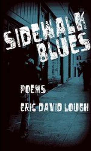Sidewalk Blues de Eric David Lough