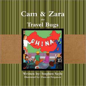 CAM & Zara the Travel Bugs: Return of the Protector de Stephen Sayle