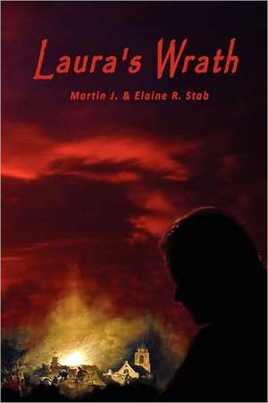 Laura's Wrath de Martin &. Elaine Stab